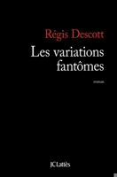 Les Variations Fantomes 2709647443 Book Cover