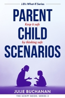 Parent/Child Scenarios: J.B's What-If Series B098GT2NR2 Book Cover