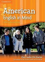 American English in Mind Starter Class Audio CDs 0521733316 Book Cover