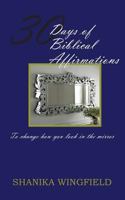 30 Days of Biblical Affirmations 1536935107 Book Cover