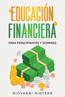 Educación Financiera para Principiantes y Dummies (Spanish Edition) B0CRHMR18V Book Cover