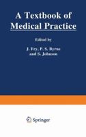 A Textbook of Medical Practice 9401159041 Book Cover