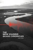 The New Madrid Quake Chronicles 1462070353 Book Cover