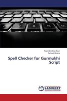 Spell Checker for Gurmukhi Script 3659349577 Book Cover