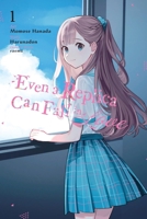 Even a Replica Can Fall in Vol. 1 (manga) (Even a Replica Can Fall in Love (manga), 1) B0FGX7KGLQ Book Cover