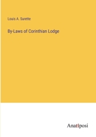 By-Laws of Corinthian Lodge 3382325381 Book Cover