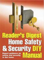 Reader's Digest Home Safety & Security DIY Manual: Expert Guidance on Safety and Security in the Home. 0276442032 Book Cover