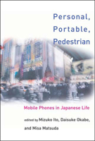 Personal, Portable, Pedestrian: Mobile Phones in Japanese Life 0262590255 Book Cover