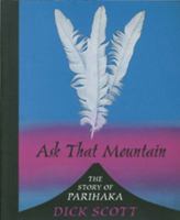 Ask That Mountain: The Story of Parihaka 079000190X Book Cover