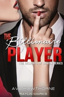 The Billionaire Player (The Delights of Devils) B0F24LNPN2 Book Cover