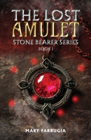 The Lost Amulet: Stone Bearer Series (Book 1) B0DW6NDB25 Book Cover