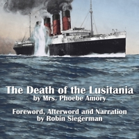 The Death of the Lusitania B0F41KC2SX Book Cover