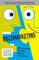 Buzzmarketing: Get People to Talk About Your Stuff 1591842131 Book Cover