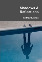 Shadows & Reflections 0359583148 Book Cover