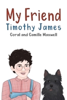 My Friend Timothy James 1528916271 Book Cover