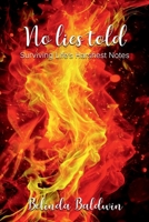 No Lies Told: Surviving Life’s Harshest Notes B0FFTF7R17 Book Cover