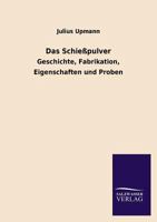 Das Schiesspulver 3846036668 Book Cover