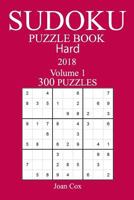 300 Hard Sudoku Puzzle Book - 2018 1979361045 Book Cover