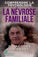 Comprendre La Psychologie: La Nevrose Familiale 1519704011 Book Cover