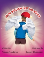 How William Got His Wings 195966719X Book Cover