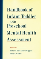 Handbook of Infant, Toddler, and Preschool Mental Health Assessment 0195144384 Book Cover