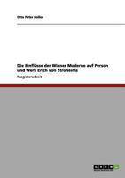 Die Einfl�sse der Wiener Moderne auf Person und Werk Erich von Stroheims 3656208522 Book Cover