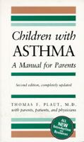 Children With Asthma: A Manual for Parents 0914625055 Book Cover