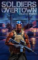 The Soldiers of Overtown B0FNRWQY25 Book Cover