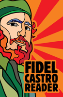Fidel Castro Reader 1920888888 Book Cover