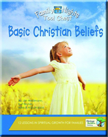 Family Nights Tool Chest: Basic Christian Beliefs 1940242401 Book Cover