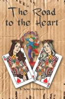 The Road to the Heart 1546657126 Book Cover