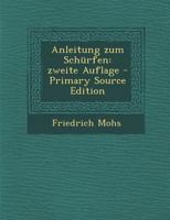 Anleitung Zum Sch�rfen: Zweite Auflage 1018780882 Book Cover