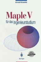 Maple V Fa1/4r Das Ingenieurstudium 3540602232 Book Cover