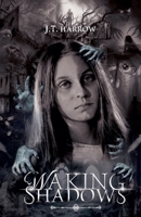 Waking Shadows B0F22YSFQZ Book Cover