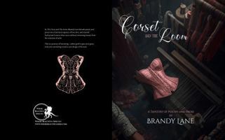 The Corset and The Loom: A Tapestry of Poetry and Prose 1970359013 Book Cover