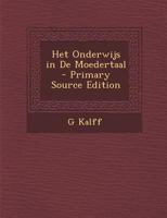 Het Onderwijs in De Moedertaal 1168381959 Book Cover