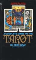 The Complete Guide to the Tarot 0553277529 Book Cover