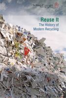 Reuse It: The History of Modern Recycling 1502631261 Book Cover