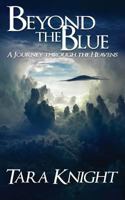 Beyond the Blue: A Journey through the Heavens 1983638811 Book Cover
