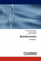 Bioinformatics: A new era... 3844388559 Book Cover
