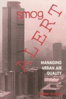 Smog Alert: Managing Urban Air Quality 1138410810 Book Cover