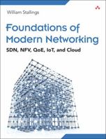 Foundations of Modern Networking: Sdn, Nfv, Qoe, Iot, and Cloud 0134175395 Book Cover