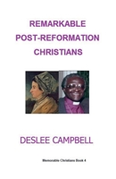 Remarkable Post-Reformation Christians (Memorable Christians) B0DH3NMCQN Book Cover