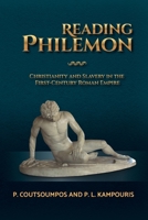 Reading Philemon: In First-Century Context and Slavery in the Roman Empire 1666737879 Book Cover
