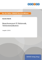Branchenreport It, Elektronik, Telekommunikation 3737944377 Book Cover