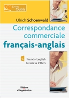 Correspondance commerciale français-anglais édition bilingue : French-English business letters bilingual edition 2708131737 Book Cover