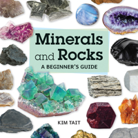 Minerals and Rocks: A Beginner's Guide 0228104955 Book Cover
