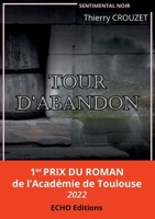 Tour d'abandon (French Edition) 2381022902 Book Cover