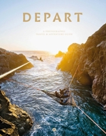 Depart: A photographic travel & adventure guide 908989859X Book Cover