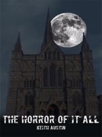 The Horror of It All 143439963X Book Cover